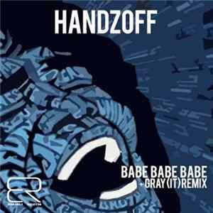 Handzoff - Babe Babe Babe mp3