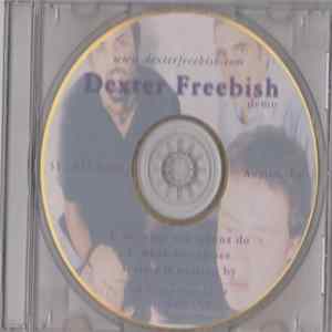 Dexter Freebish - demo / Do What You Wanna Do mp3