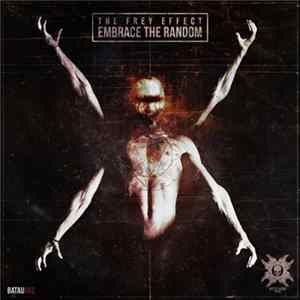 The Frey Effect - Embrace The Random mp3