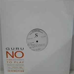 Guru - No Time To Play mp3