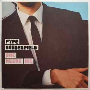 Fyfe Dangerfield - She Needs Me mp3