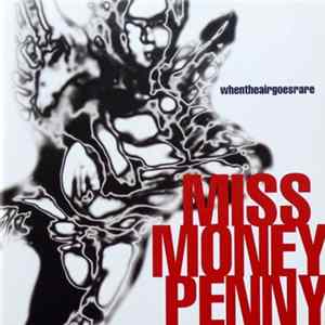 Miss Moneypenny - When The Air Goes Rare mp3