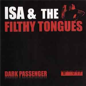 Isa & The Filthy Tongues - Dark Passenger mp3
