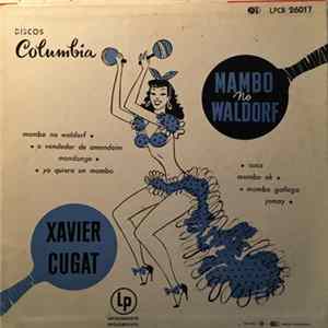 Xavier Cugat And His Orchestra - Mambo At The Waldorf mp3
