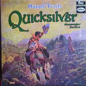 Quicksilver Messenger Service - Happy Trails mp3