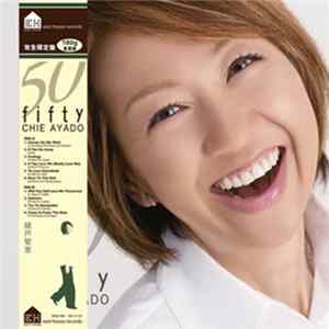 Chie Ayado - 50 Fifty mp3
