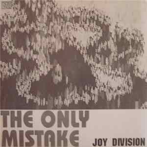 Joy Division - The Only Mistake mp3