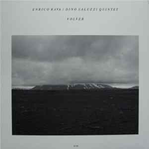 Enrico Rava / Dino Saluzzi Quintet - Volver mp3