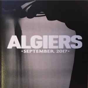 Algiers - September 2017 mp3