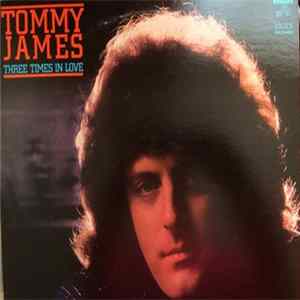 Tommy James - Three Times In Love mp3