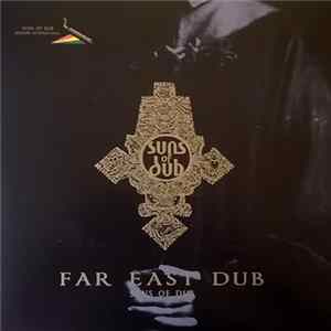 The Suns Of Dub - Far East Dub mp3