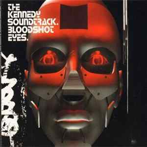 The Kennedy Soundtrack - Bloodshot Eyes mp3