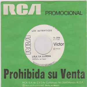 Los Auténticos - Lola La LLorona / El Lobo Pollero mp3