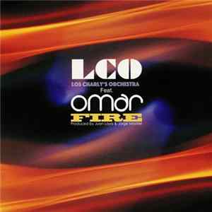 Los Charly's Orchestra Feat. Omar - Fire mp3