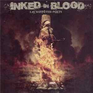Inked In Blood - Lay Waste The Poets mp3