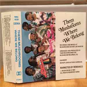 Them Mushrooms - Where We Belong mp3