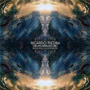 Ricardo Piedra - Neukliana/Azure mp3