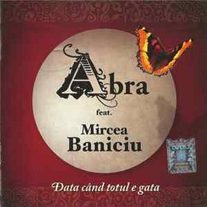 Abra Feat. Mircea Baniciu - Data Când Totul E Gata mp3