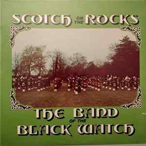 The Band Of The Black Watch - Scotch On The Rocks mp3
