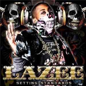 Lazee - Setting Standards mp3