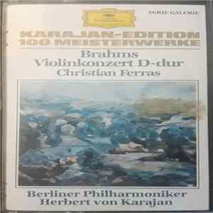 Brahms, Christian Ferras, Berliner Philharmoniker, Herbert von Karajan - Violinkonzert In D-Dur mp3