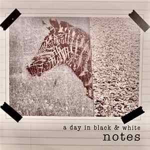 A Day In Black And White - Notes mp3