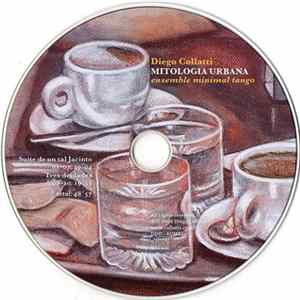 Diego Collatti, Ensemble Minimal Tango - Mitologia Urbana mp3