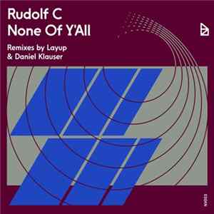 Rudolf C - None Of Y'All mp3