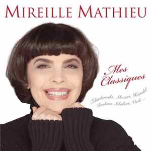 Mireille Mathieu - Mes Classiques mp3