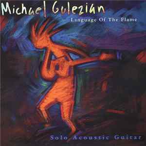 Michael Gulezian - Language Of The Flame mp3