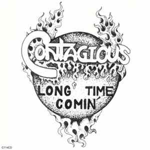 Contagious - Long Time Comin' mp3