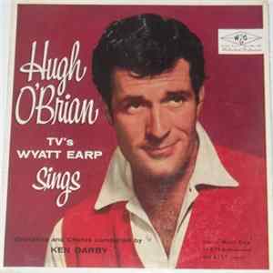 Hugh O'Brian - TV's Wyatt Earp Sings mp3