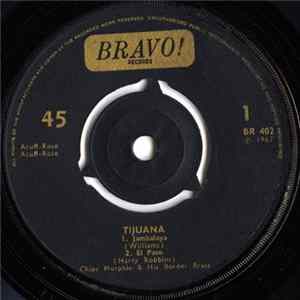 Chips Murphie & His Border Brass - Tijuana mp3