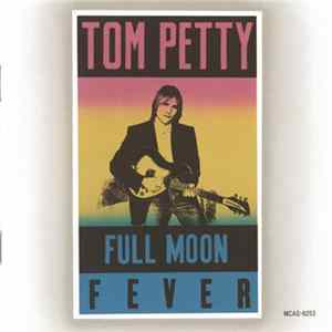 Tom Petty - Full Moon Fever mp3