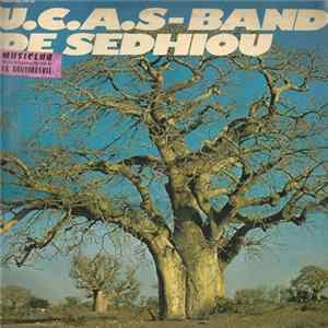 U.C.A.S. Band De Sedhiou - U.C.A.S. Band De Sedhiou mp3