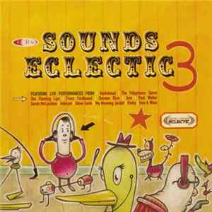 Various - Sounds Eclectic 3 mp3