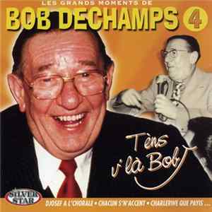 Bob Dechamps - Les Grands Moments Vol. 4 mp3