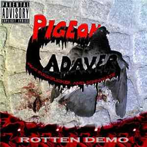 Pigeon Cadaver - Rotten Demo mp3
