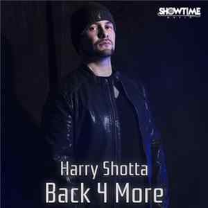 Harry Shotta - Back 4 More mp3