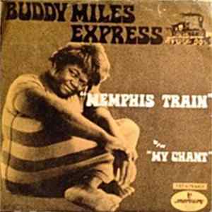 Buddy Miles Express - Memphis Train / My Chant mp3