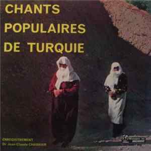 Jean-Claude Chabrier, Various - Chants Populaires De Turquie mp3