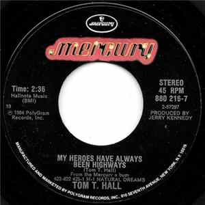 Tom T. Hall - My Heroes Have Always Been Highways / P.S. I Love You mp3