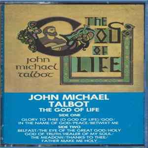 John Michael Talbot - The God Of Life mp3