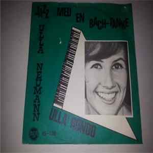 Ulla Neumann, Alex Riel, Erik Moseholm - Jazz Med En Bach-Tanke / Ullas Rondo mp3