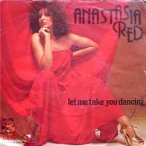Anastasia Red - Let Me Take You Dancing mp3