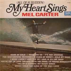 Mel Carter - (All Of A Sudden) My Heart Sings mp3