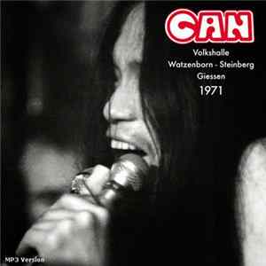 Can - Volkshalle Watzenborn - Steinberg, Giessen, 1971 mp3