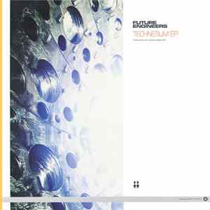Future Engineers - Technetium EP mp3