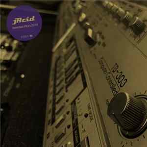 Jacid - Selected Worx 2018 mp3