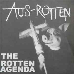 Aus-Rotten - The Rotten Agenda mp3